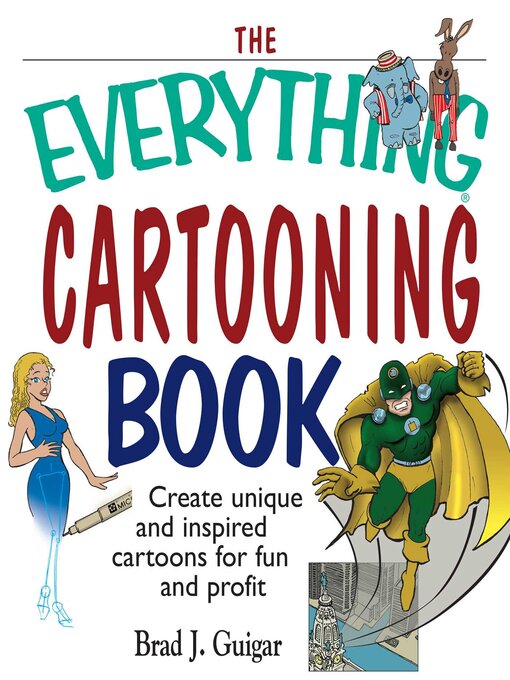 Title details for The Everything Cartooning Book by Brad J. Guigar - Available